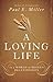 A Loving Life: In a World of Broken Relationships