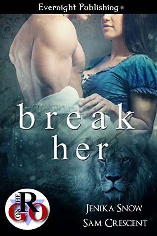 Break Her (Kindle Edition)