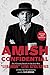 Amish Confidential by "Lebanon" Levi Stoltzfus