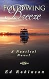 Following Breeze (Trawler Trash #2) Following Breeze (Trawler Trash #2)