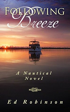 Following Breeze (Trawler Trash #2)