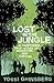 Lost in the Jungle by Yossi Ghinsberg