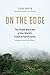 On the Edge: The State and Fate of the World's Tropical Rainforests (Report to the Club of Rome Book 34)