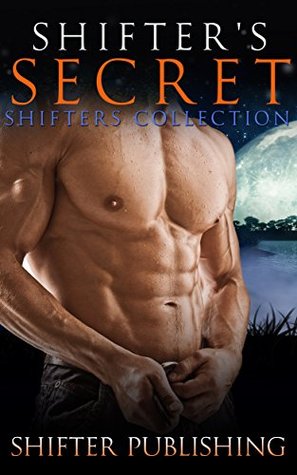 Shifter's Secret (Kindle Edition)