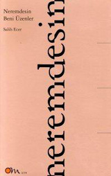 Neremdesin Beni Üzenler (Paperback)