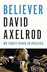 Book cover for Believer: My Forty Years in Politics