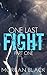 One Last Fight Part 1 by Morgan Black