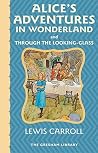 Book cover for Alice's Adventures in Wonderland and Through the Looking Glass