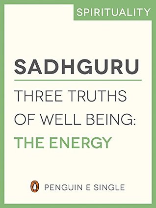 Three Truths of Well Being: The Energy (e-Single)