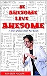 Be Awesome, Live ...