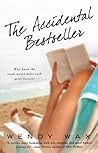 The Accidental Bestseller by Wendy  Wax