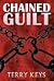 Chained Guilt (Hidden Guilt, #1)