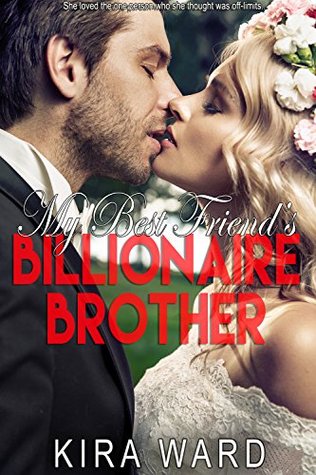 My Best Friend's Billionaire Brother (Kindle Edition)