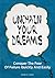 Unchain Your Dreams: Conque...