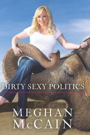 Dirty Sexy Politics (Hardcover)