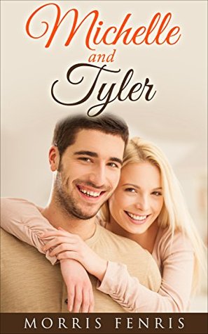 Michelle and Tyler (Cathedral Hills #2)