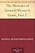 The Memoirs of General Ulysses S. Grant, Part 2.