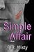 Simple Affair: A novel abou...
