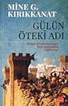 Gülün Öteki Adı: ...