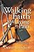 Walking by Faith While Living in Pain