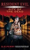 Book cover for City of the Dead (Resident Evil Book 3)