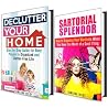 Clutter Free Box Set: Simple Step by Step Guide to Organizing and Decluttering Your Wardrobe and Home! (Organize and Simplify Your Life) Clutter Free Box Set: Simple Step by Step Guide to Organizing and Decluttering Your Wardrobe and Home! (Organize and Simplify Your Life)