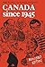 Canada Since 1945: Revised Edition (Heritage)