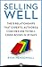 Selling Well by Ryan Mendenhall Selling Well by Ryan Mendenhall