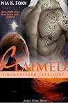 Claimed: Unchartered Territory Claimed: Unchartered Territory