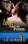 Love Stranger than Fiction (Lovers and Other Strangers #9)
