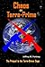 Chaos on Terra-Prime: The Prequel to the Terra-Bravo Saga