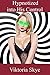 Hypnotized into His Control