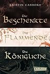 Book cover for Die sieben Königreiche - Gesamtausgabe (Die Beschenkte; Die Flammende; Die Königliche)