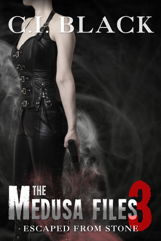 Escaped From Stone (The Medusa Files, #3)