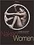Naked Women: The Female Nude in Photography from 1850 to the Present Day