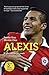 Alexis, El camino de un crack by Danilo Díaz