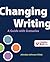 Changing Writing: A Guide with Scenarios