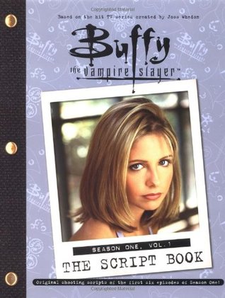 Buffy The Vampire Slayer: The Script Book, Season One, Volume 1 (Paperback)