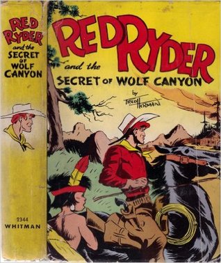 Red Ryder and the Secret of Wolf Canyon (Hardcover)