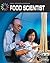 Food Scientist (21st Century Skills Library: Cool Science Careers)