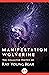 Manifestation Wolverine: Th...