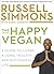 The Happy Vegan: A Guide to Living a Long, Healthy, and Successful Life