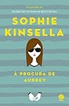 À Procura de Audrey by Sophie Kinsella