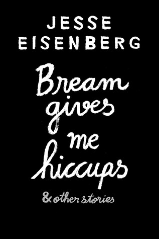 Bream Gives Me Hiccups: And Other Stories