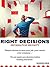 Information Security: Right Decisions