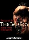 Rescued by the Bad Boy Rescued by the Bad Boy