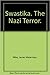 Swastika, the Nazi Terror