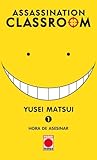 Assassination Classroom #1 by Yusei Matsui