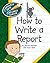 How to Write a Report (Explorer Junior Library: Language Arts Explorer Junior)