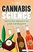 CANNABIS: Infused Products and Extracts (Includes Cannabis-Infused Edible Recipes!) (CANNABIS SCIENCE, Cannabis Cultivation, Grow Ops, Marijuana Business Book 3)